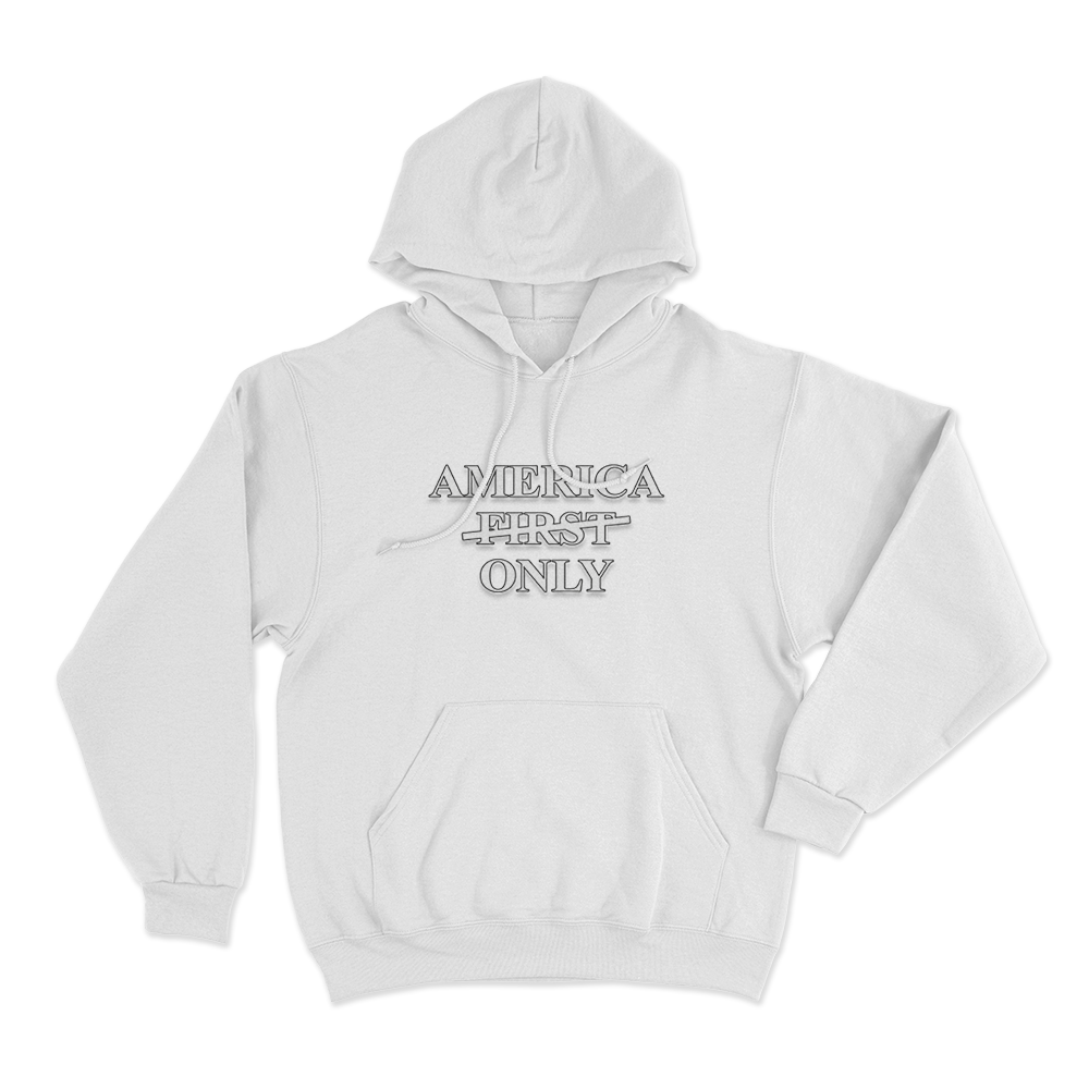 America Only Unisex Hoodie White America Only Unisex Hoodie White