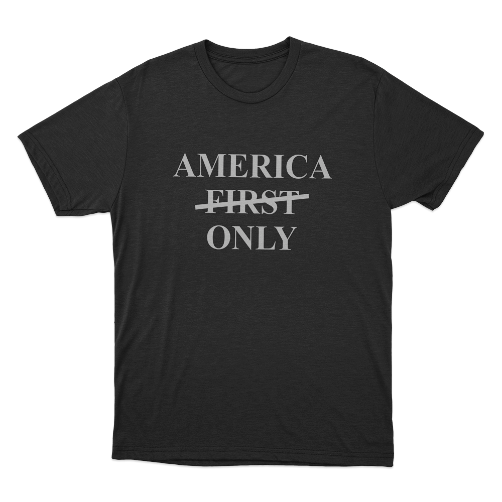 America Only Unisex T Shirt Black America Only Unisex T Shirt Black