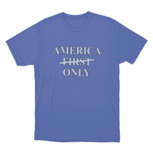 America Only Unisex T Shirt Blue