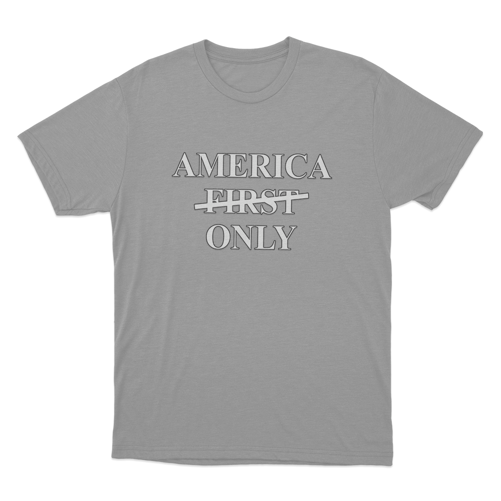 America Only Unisex T Shirt Grey America Only Unisex T Shirt Grey