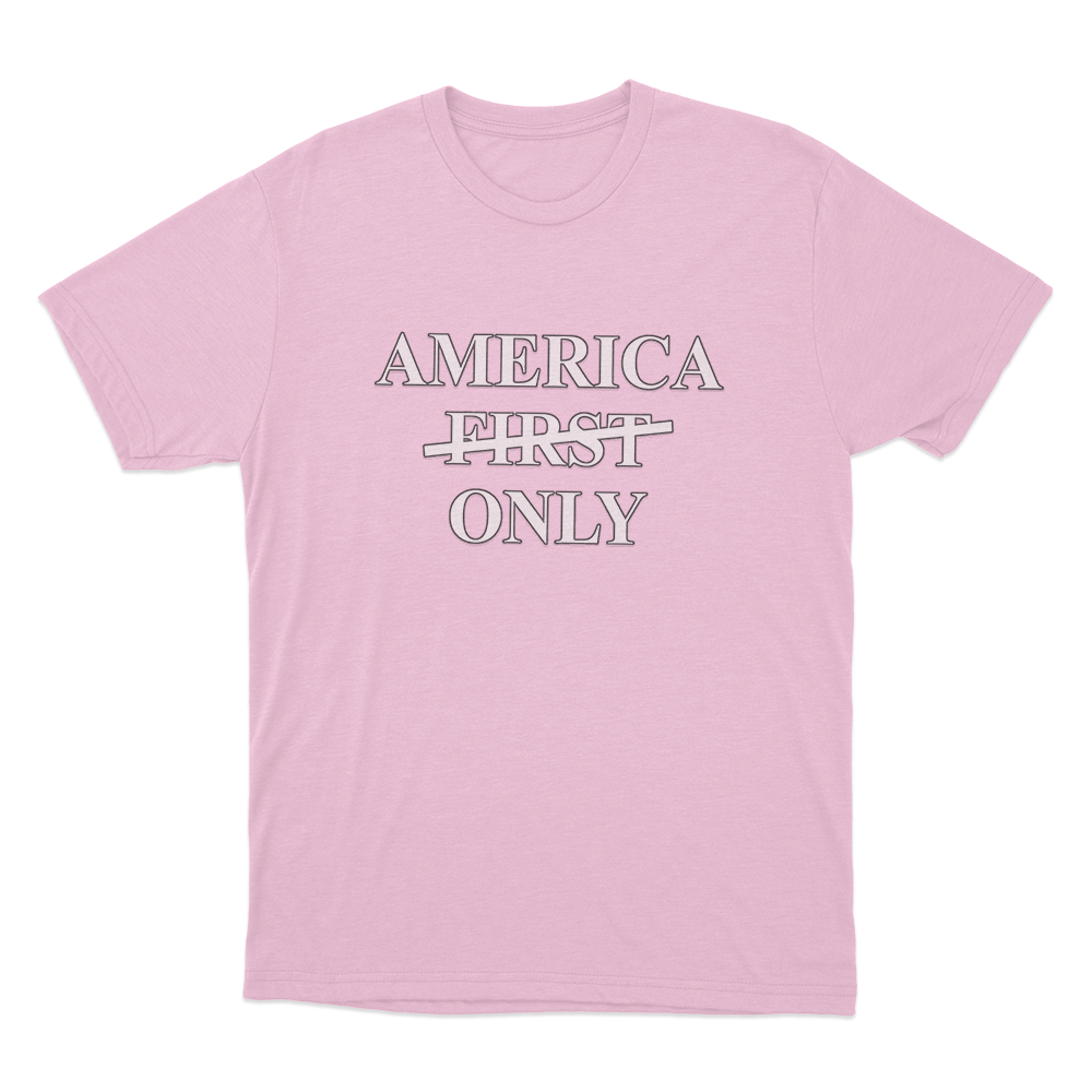 America Only Unisex T Shirt Pink America Only Unisex T Shirt Pink