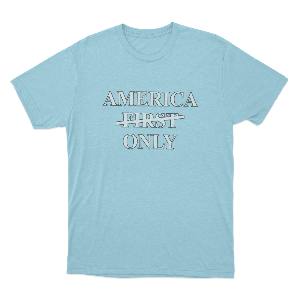 America Only Unisex T Shirt Sky Blue America Only Unisex T Shirt Sky Blue